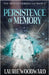 Persistence Of Memory by Laurie Woodward