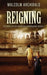 Reigning by Malcolm Archibald