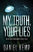 My Truth, Your Lies by Daniel Kemp