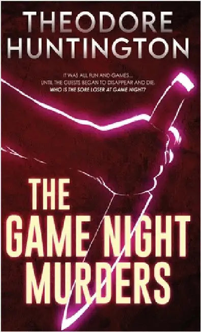 The Game Night Murders by Theodore Huntington