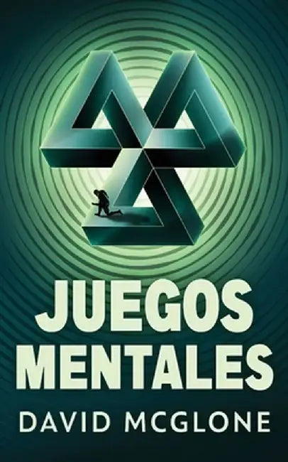 Juegos Mentales by David McGlone