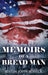 Memoirs Of A Bread Man by Justin John Scheck