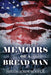 Memoirs Of A Bread Man by Justin John Scheck