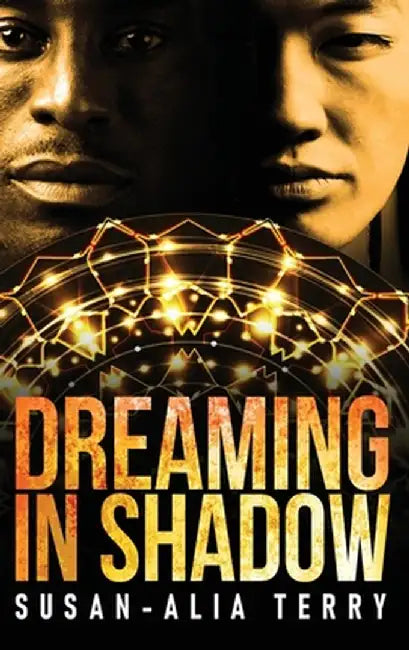 Dreaming In Shadow by Susan-Alia Terry
