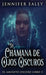 La Chamana de Ojos Oscuros by Jennifer Ealey