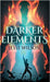 Darker Elements by Wilson, Jesse