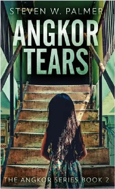 Angkor Tears by Steven W. Palmer