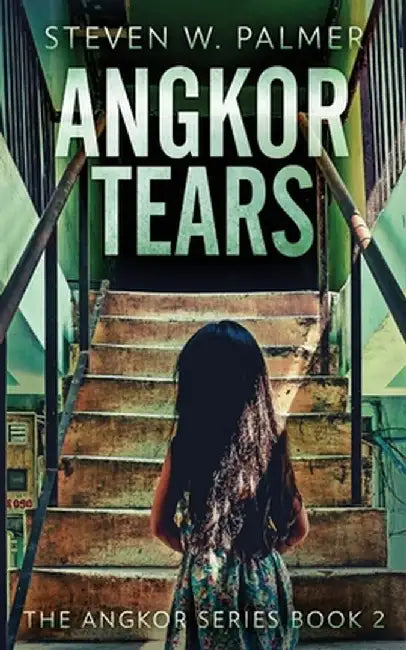 Angkor Tears by Steven W. Palmer