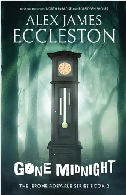 Gone Midnight by Alex James Eccleston