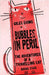 Bubbles In Peril by Ekins, Giles