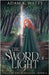 The Sword of Light by Adam K. Watts