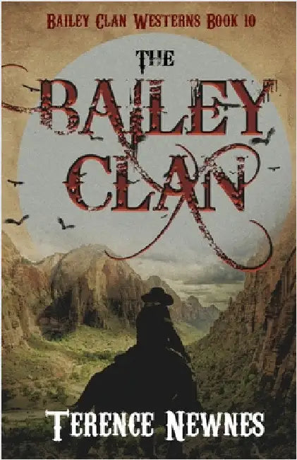 The Bailey Clan by Newnes, Terence