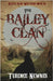 The Bailey Clan by Newnes, Terence