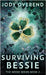 Surviving Bessie by Overend, Jody
