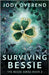 Surviving Bessie by Jody Overend