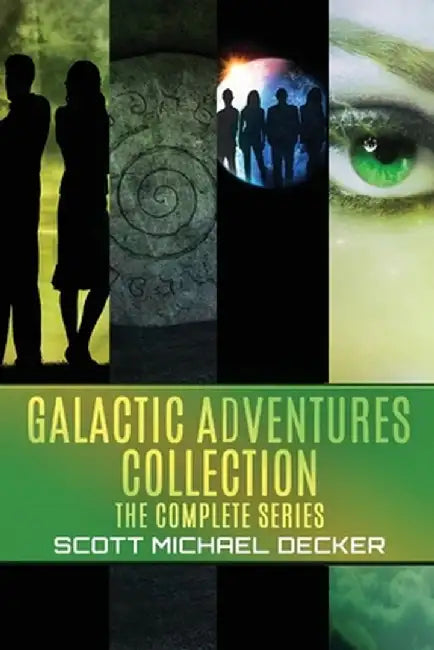 Galactic Adventures Collection: The Complete Series by Scott Michael Decker