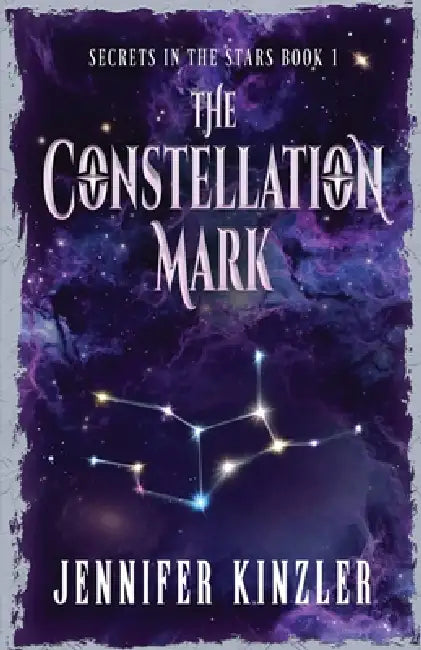 The Constellation Mark by Jennifer Kinzler