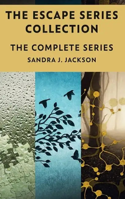 The Escape Series Collection: The Complete Series by Sandra J. Jackson