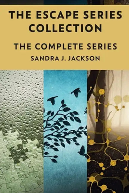 The Escape Series Collection: The Complete Series by Sandra J. Jackson