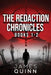 The Redaction Chronicles - Books 1-2 by James Quinn