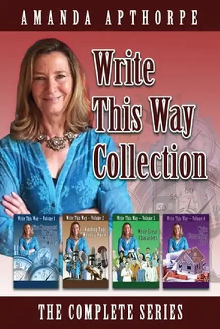 Write This Way Collection: The Complete Series by Amanda Apthorpe