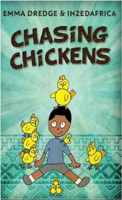 Chasing Chickens by Dredge, Emma