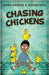 Chasing Chickens by Dredge, Emma