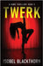 Twerk by Blackthorn, Isobel