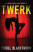 Twerk by Isobel Blackthorn