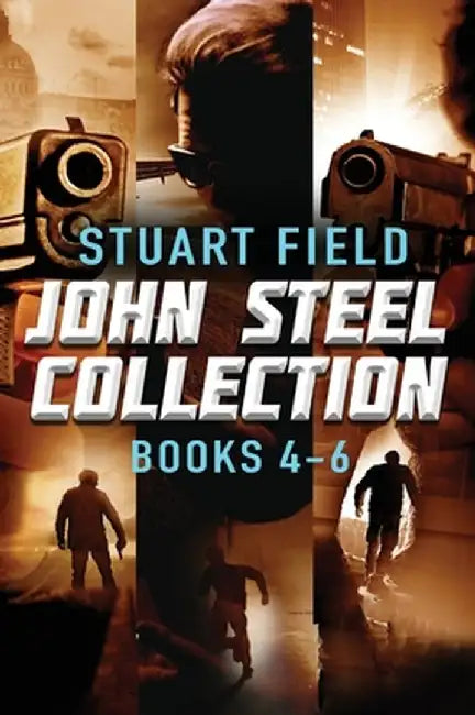John Steel Collection - Books 4-6 by Stuart Field