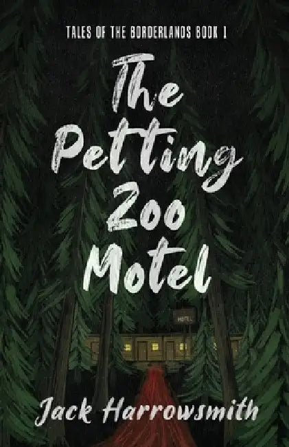 The Petting Zoo Motel by Jack Harrowsmith