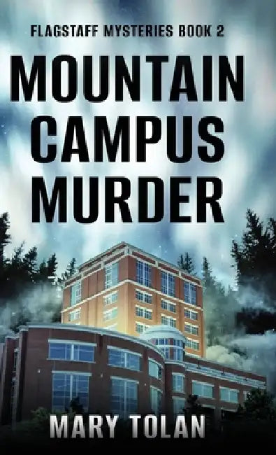 Mountain Campus Murder by Mary Tolan