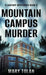 Mountain Campus Murder by Mary Tolan