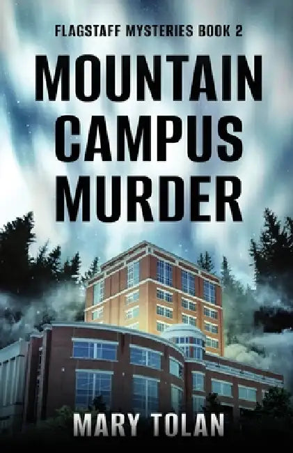 Mountain Campus Murder by Mary Tolan