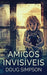 Amigos Invisíveis by Doug Simpson