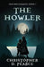The Howler by Christopher D. Pearce