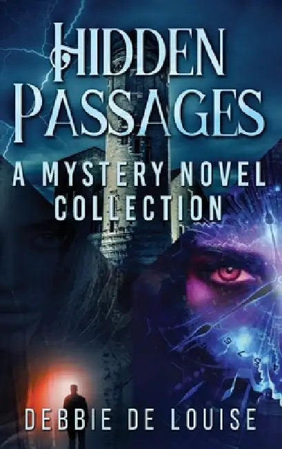 Hidden Passages: A Mystery Novel Collection by Debbie de Louise