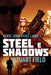 Steel e Shadows by Stuart Field