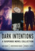 Dark Intentions: A Suspense Novel Collection by Christopher Coates