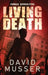 Living Death - Zombie Apocalypse by David Musser