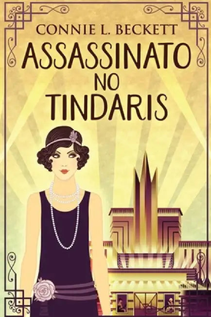 Assassinato no Tíndaris by Connie L. Beckett