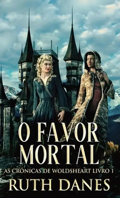 O Favor Mortal by Ruth Danes