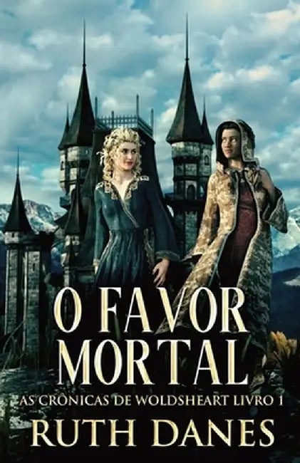 O Favor Mortal by Ruth Danes