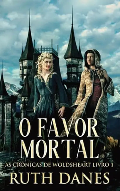 O Favor Mortal by Ruth Danes
