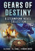 Gears of Destiny: A Steampunk Novel Collection by Richard M. Ankers