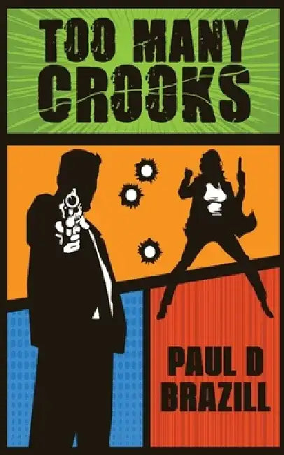 Too Many Crooks by Paul D. Brazill