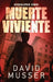Muerte Viviente - Apocalipsis Zombi by David Musser