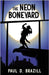 The Neon Boneyard by Brazill, Paul D.