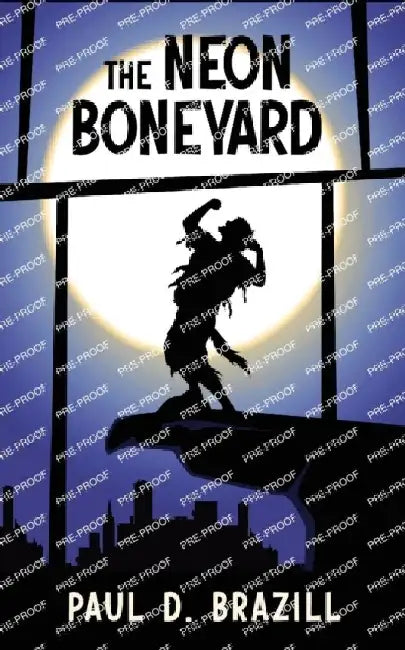 The Neon Boneyard by Paul D. Brazill