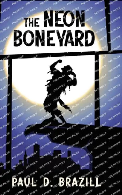 The Neon Boneyard by Paul D. Brazill